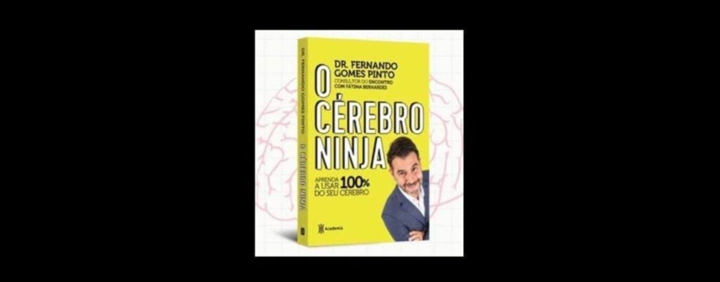 Dica de leitura: “O Cérebro Ninja”