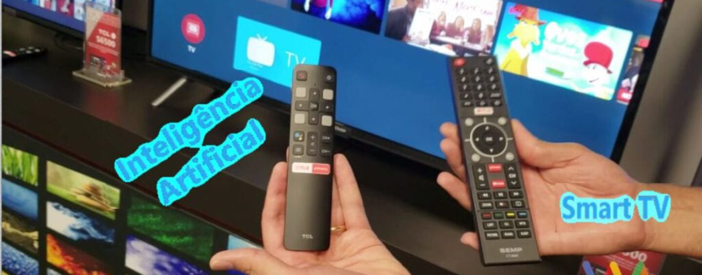 Entenda as diferenças entre uma Smart TV e uma TV com Inteligência Artificial