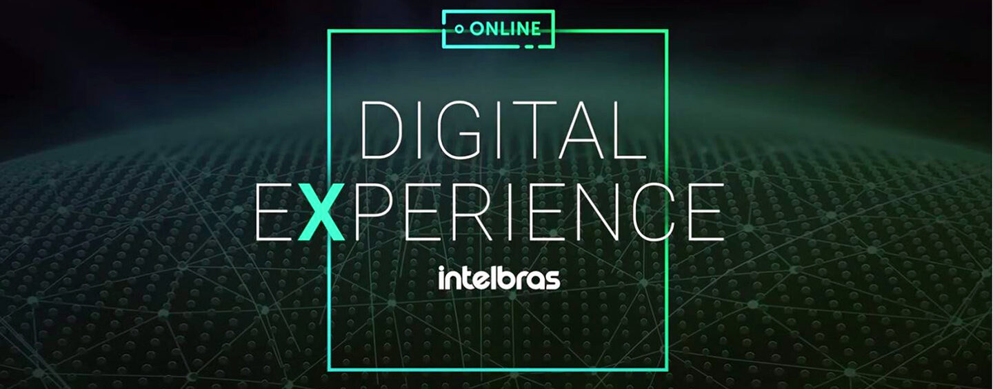 Intelbras realiza evento Digital Experience com experiências ao vivo de seus produtos